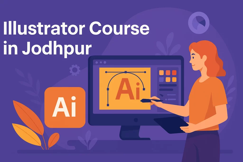 Illustrator Course in Jodhpur
