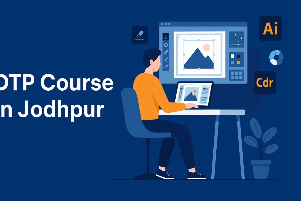 dtp course in Jodhpur