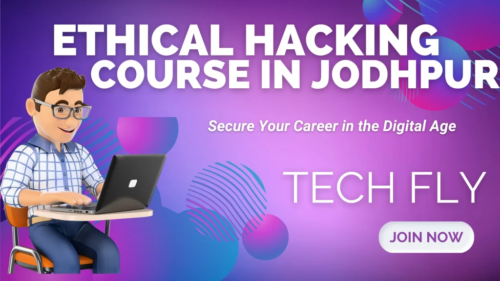 Ethical Hacking Course in Jodhpur