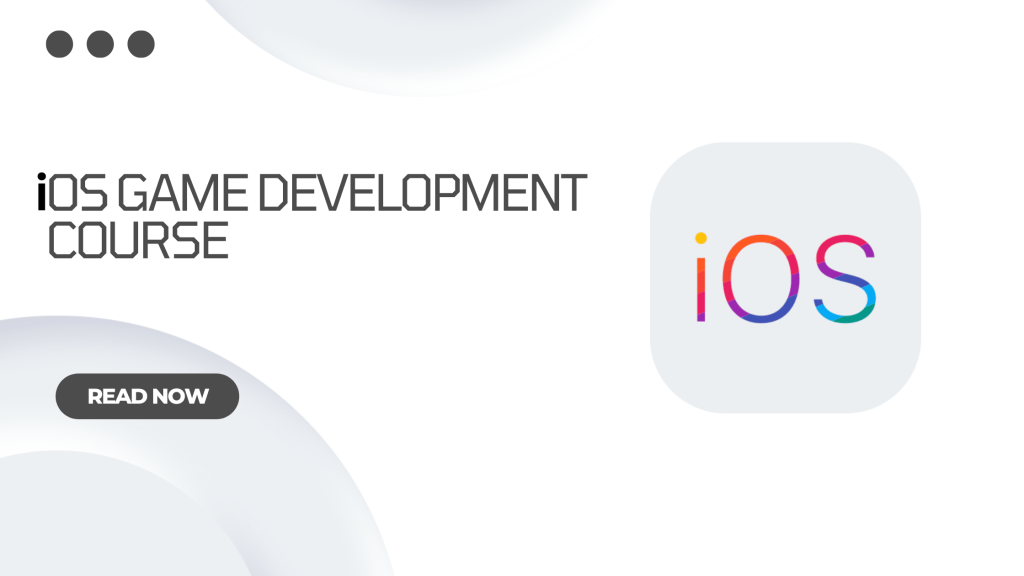 ios game development course in Jodhpur